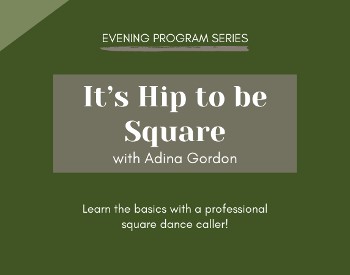 Banner for Evening Program: It's Hip to be Square