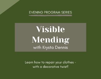 Banner for Evening Program: Visible Mending