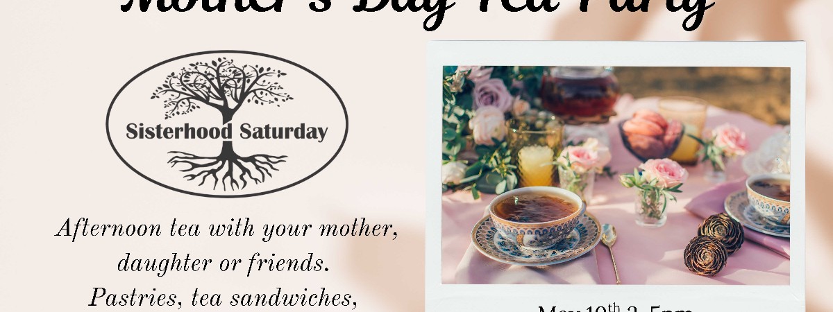 Mother's Day Tea Party