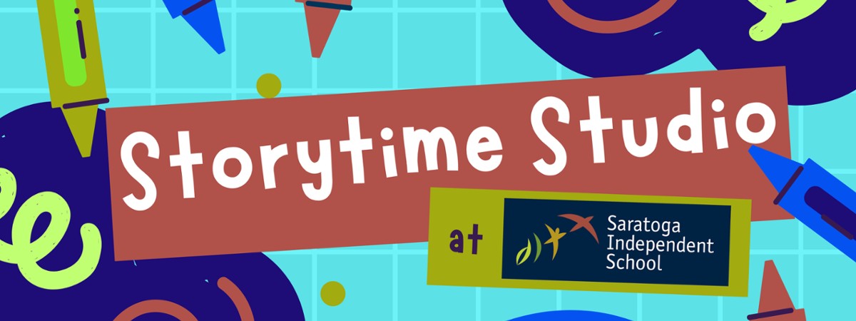 Storytime Studio at Saratoga Independent School