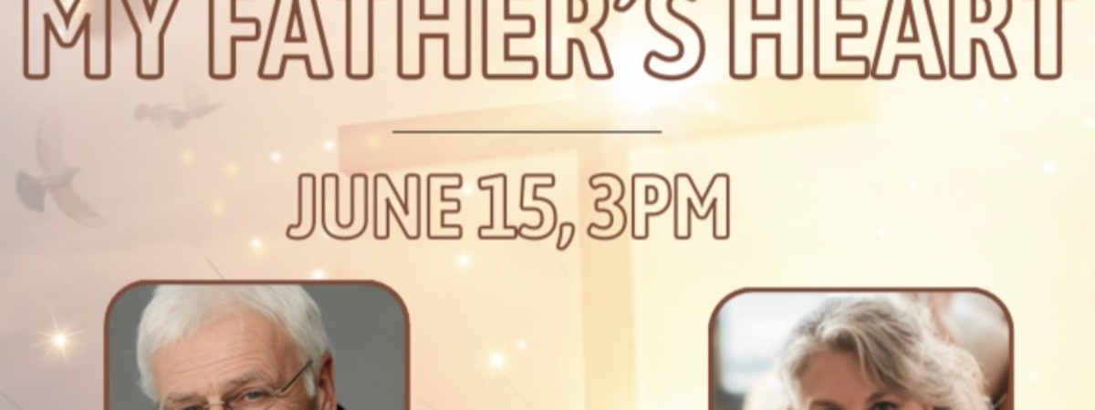 my father's heart 6-15-25