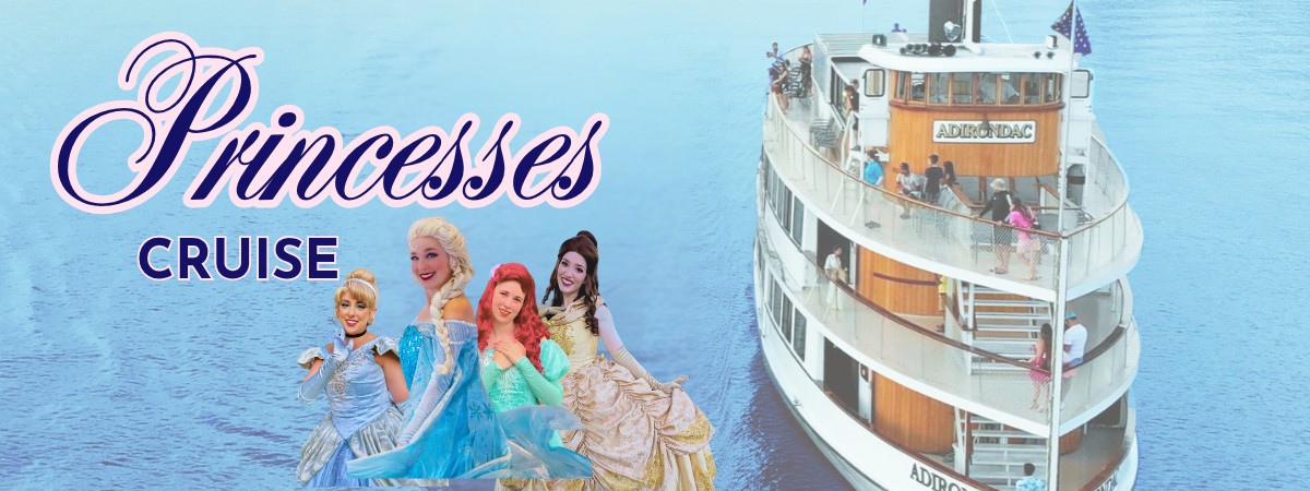 Adirondac ship crusing, Princesses