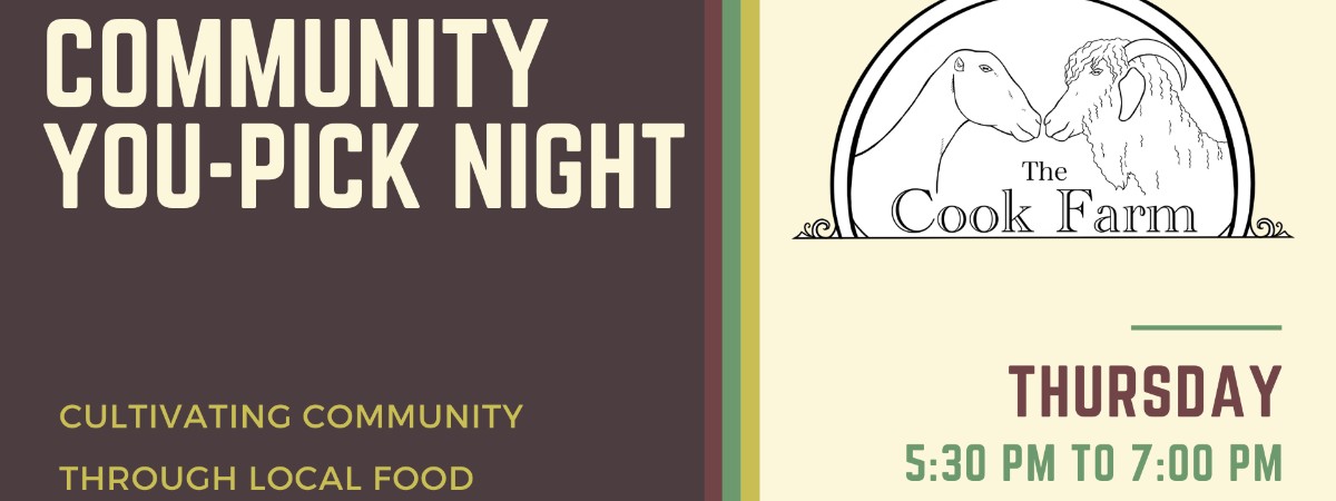 Community You-Pick Night - Cultivating Community Through Local Food - Thursday 5:30 PM to 7:00 PM - Owls Head, NY