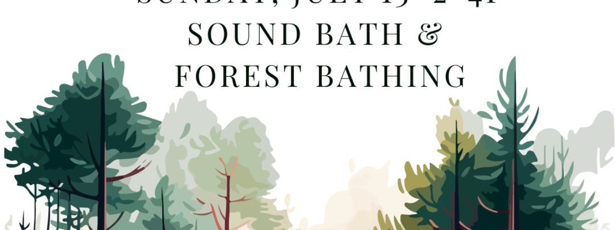 Sounds and Secrets of the Trees Sunday July 13 2 to 4pm