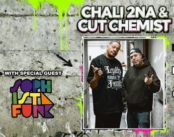 Chali 2na & Cut Chemist w/ Sophistafunk at Putnam Place