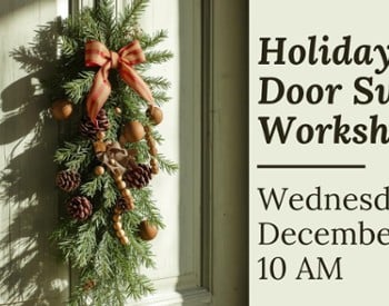 Holiday Door Swag Workshop