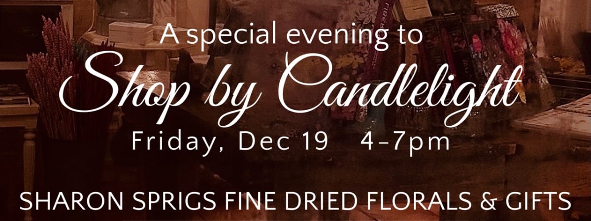 A Special Evening to Shop by Candlelight at Sharon Sprigs