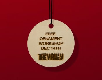 Laser Etched Ornament Made at The Valley
