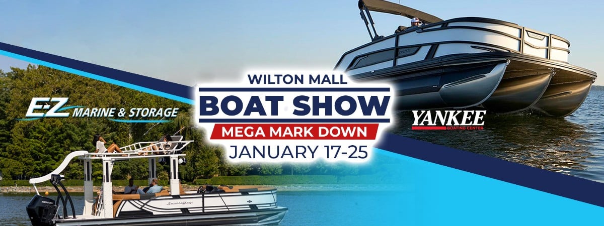 Wilton Mall Boat Show. Mega Markdown. January 17-25
