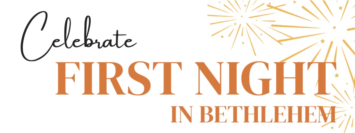 Celebrate First Night in Bethlehem