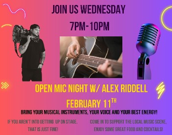 Open Mic with Alex Riddell Feb 11th and Feb 25th