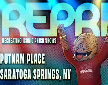 Reprise: Recreating Iconic Phish Shows at Putnam Place