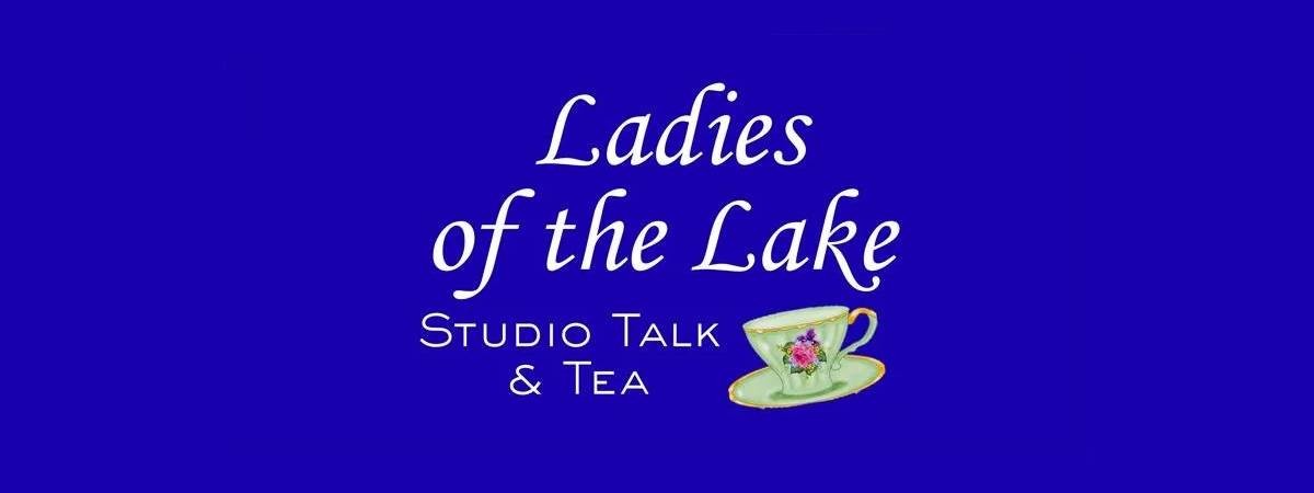 ladies of the lake studio talk and tea