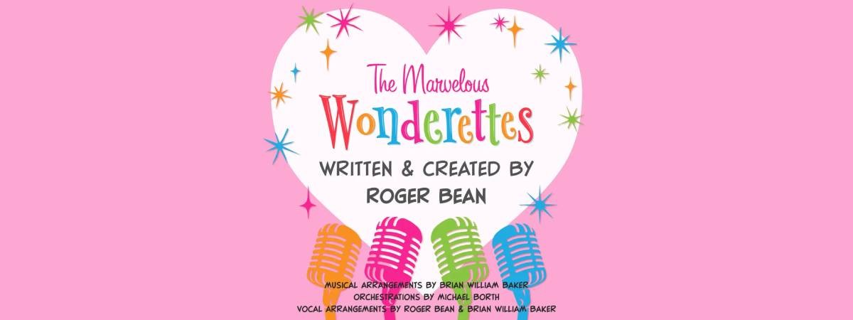 the marvelous wonderettes written and created by roger bean