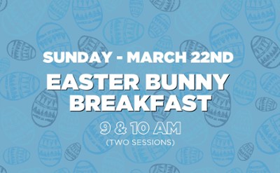 Easter Bunny Breakfast 