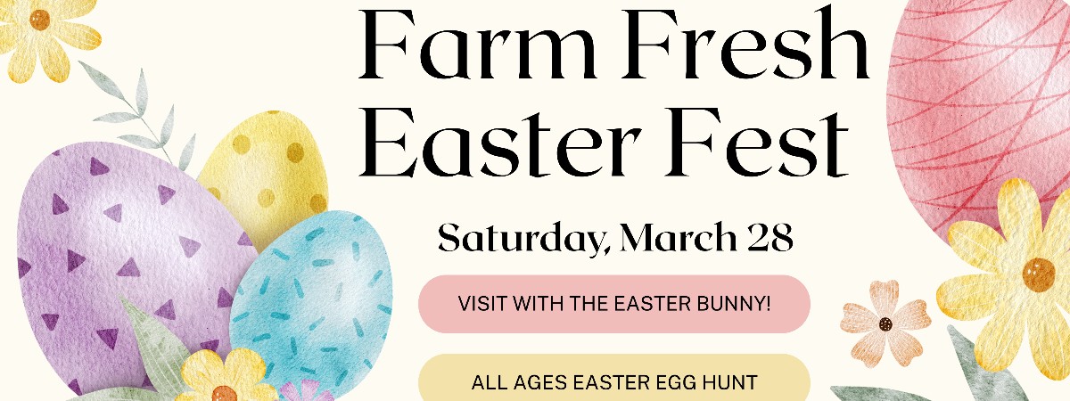 Farm Fresh Easter Fest