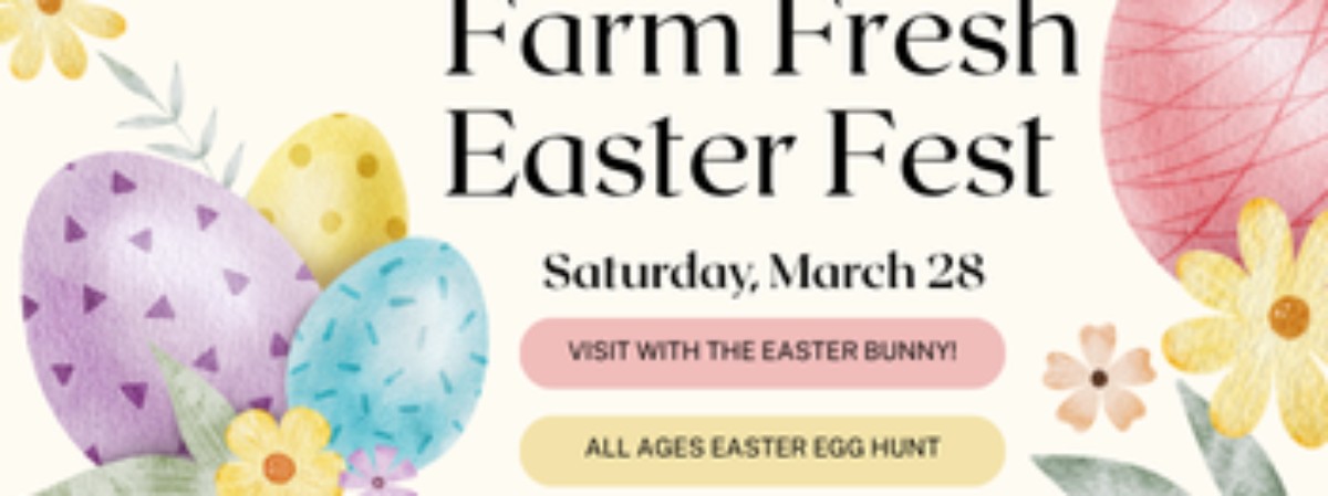 Farm Fresh Easter Fest