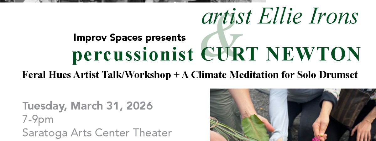 The Feral Hues of Ellie Irons and A Climate Meditation for Solo Drumset with Curt Newton