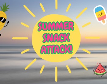 Summer Snack Attack: Enrichment Program June 22-26