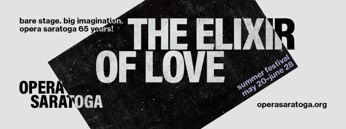 Opera Saratoga Presents: the Elixir of Love