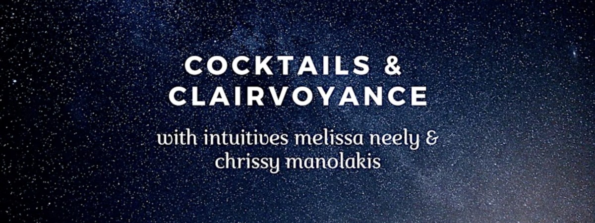 cocktails and clairvoyance