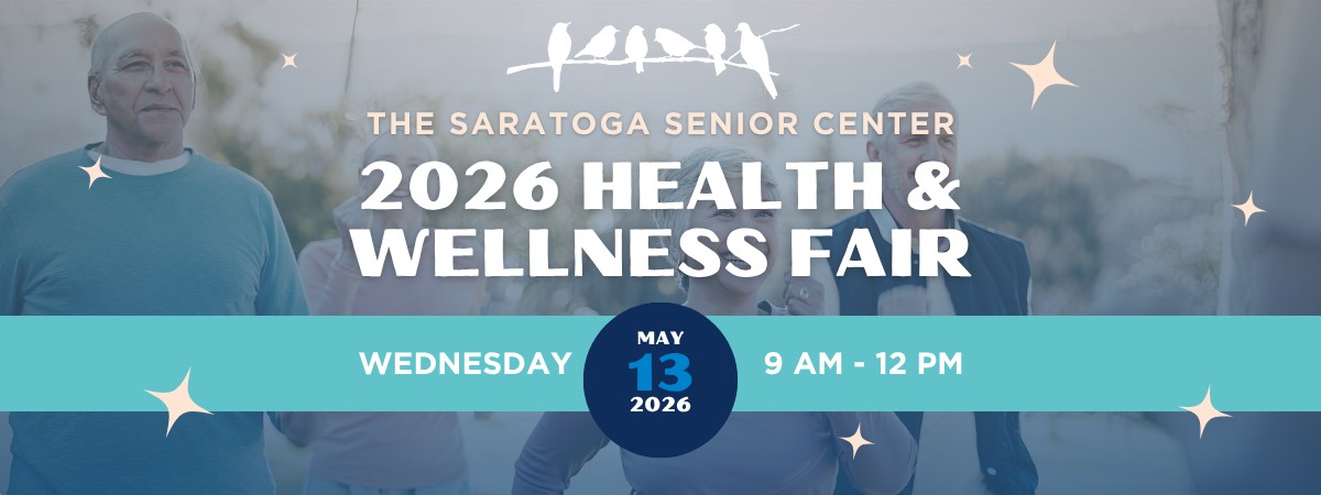 The Saratoga Senior Center's 2026 Health & Wellness Fair