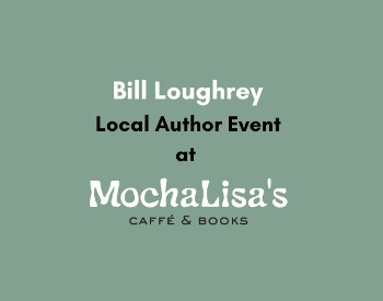Local Author Event Feat. Bill Loughrey