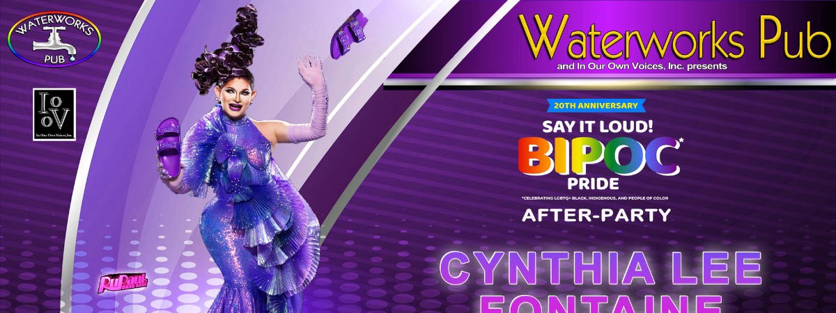 Cynthia Lee Fontaine @ Waterworks Pub - BIPOC* Pride Official After Party