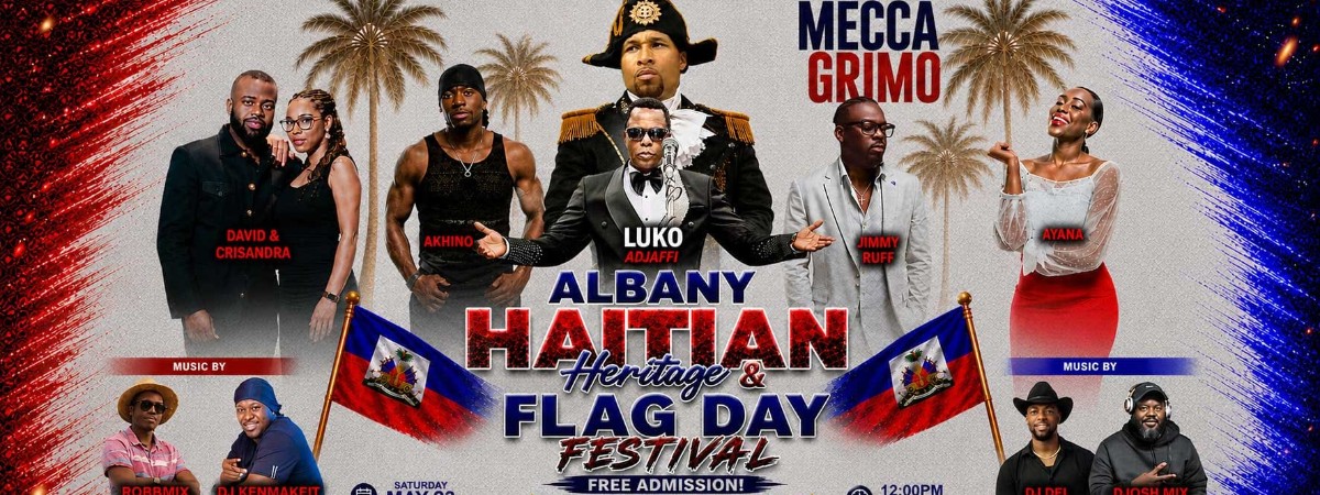 FIRST ALBANY HAITIAN HERITAGE & FLAG FESTIVAL