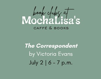 MochaLisa's Book Club Reading The Correspondent by Virginia Evans
