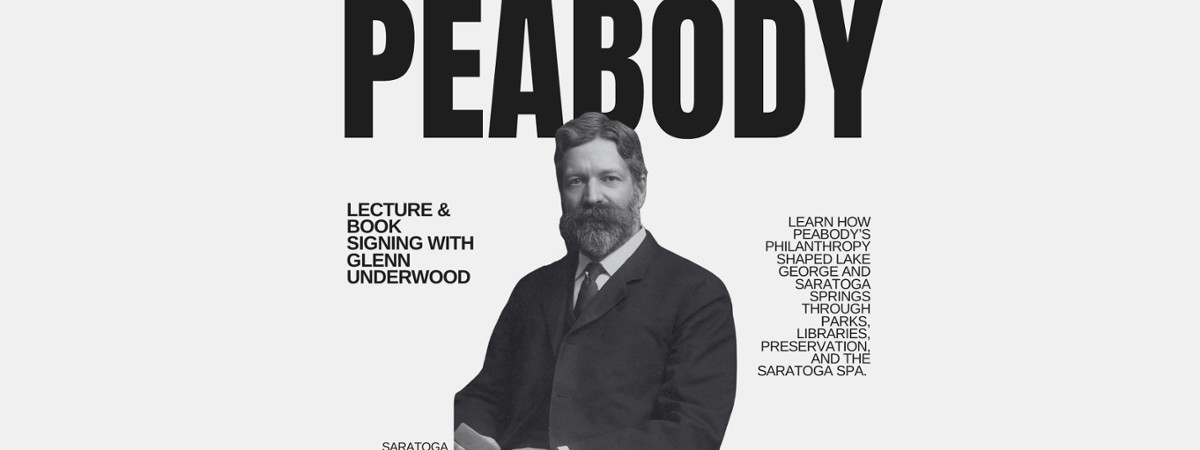 Discovering George Foster Peabody: Lecture & Book Signing with Glenn Underwood