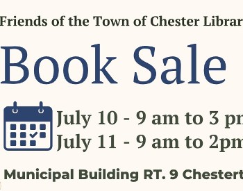 Banner promoting the Friends of the Town of Chester Library Book Sale in Chestertown, New York. July 10 from 9 a.m. to 3 p.m. and July 11 from 9 a.m. to 2 p.m. Most books priced 50 cents to $1 at the Municipal Building on Route 9.