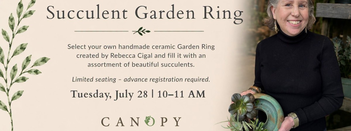 Make Your Own Succulent Garden Ring Workshop - Tues July 28