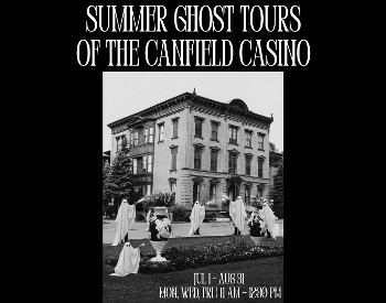 Summer Ghost Tours of the Canfield Casino