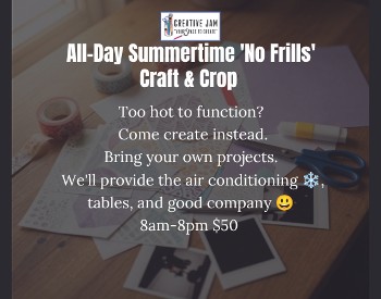 All Day Summertime 'No Frills' Craft and Crop with a scrapbooking background