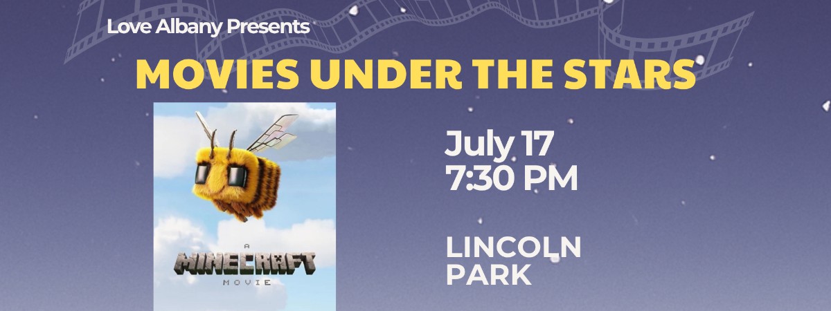 Minecraft Movie July 17th at Lincoln Park Activities start at 7:30pm