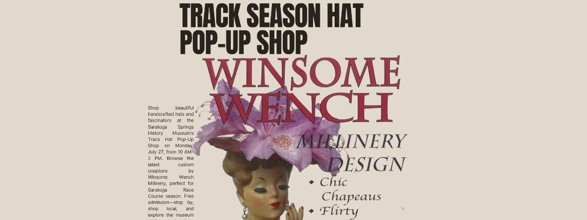 👒 Track Season Hat Pop-Up Shop at the Museum!