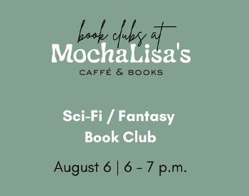MochaLisa's Sci-Fi / Fantasy Book Club | August 6 at 6 p.m. This Kingdom Will Not Kill Me by Ilona Andrews