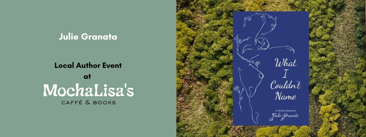MochaLisa's Local Author Event Feat. Julie Granata | August 16 11 a.m. - 1 p.m.
