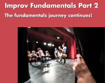 Improv Fundamentals Part 2