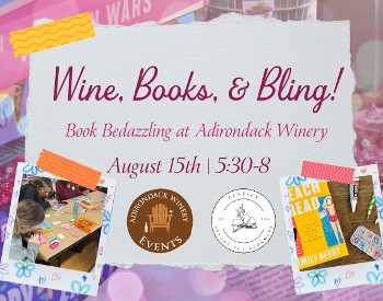 Wine, Books, & Bling: Book Bedazzling at Adirondack Winery!