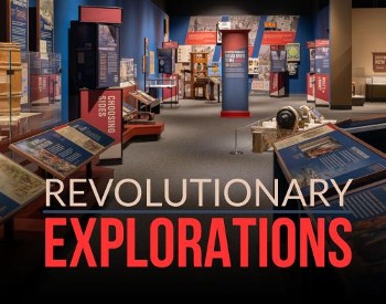 Revolutionary Explorations text with exhibit in background.
