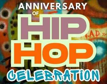 Anniversary of Hip-hop Celebration text.