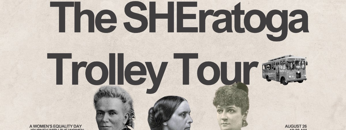 The SHEratoga Trolley Tour