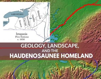 Geology, Landscape, and the Haudenosaunee Homeland text with map in background.
