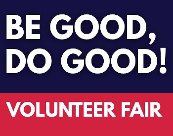 Be Good, Do Good Volunteer Fair