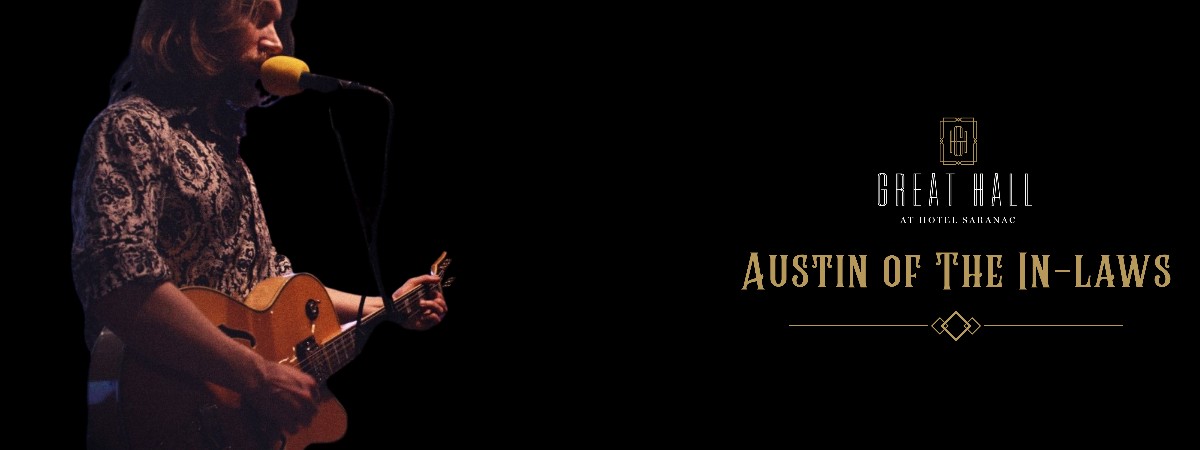 Live Music at Hotel Saranac | Featuring Austin of The In-laws