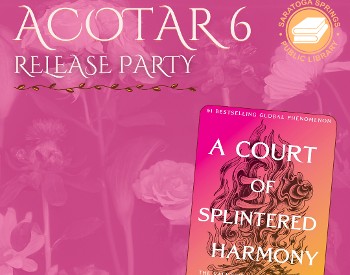 Texts reads ACOTAR 6 release party with pink background and cover of book titled "A Court of Splintered Harmony"