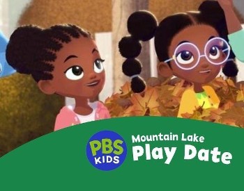 Two animated young girls excited with a lower caption saying PBS Kids, Mountain Lake Play Date