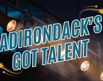 Adirondack's Got Talent